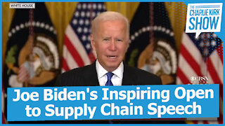 Joe Biden's Inspiring Open to Supply Chain Speech