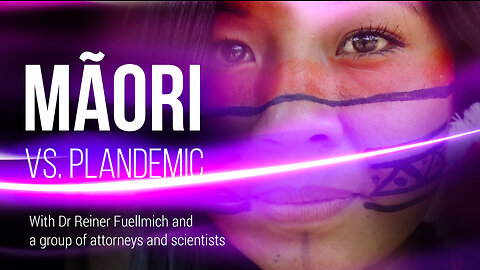 MAORI vs. PLANDEMIC - With Dr Reiner Fuellmich