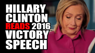 Hillary Clinton Reads 2016 Victory Speech