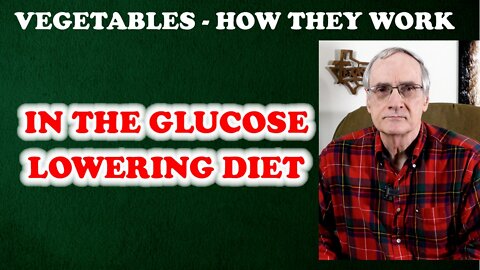 Vegetables: How they Work to Lower Glucose