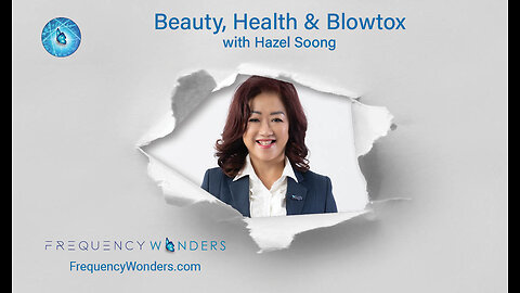 Beauty, Health & Blowtox with Hazel Soong