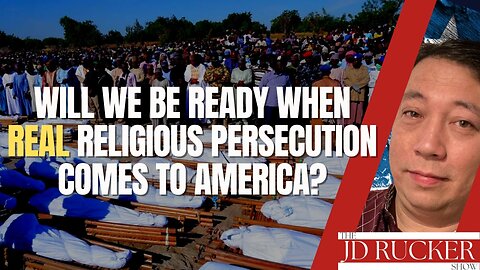 Will We Be Ready When Real Religious Persecution Comes to America?