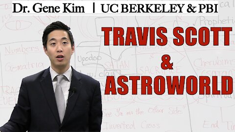 Travis Scott & Astroworld | Dr. Gene Kim
