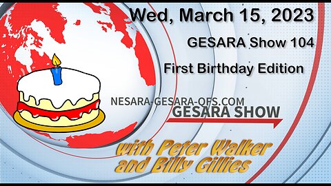 2023-03-15, GESARA Show 104 - Wednesday Anniversary