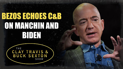 Bezos Echoes C&B on Manchin and Biden