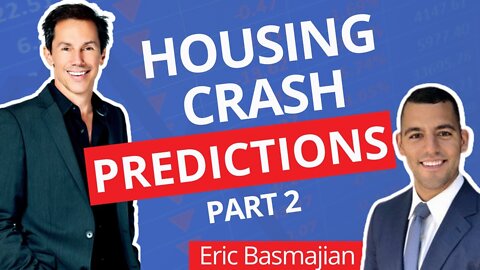 Housing Market CRASH Predictions With Eric Basmajian: Part 2