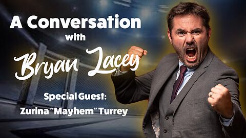 A Conversation with Bryan Lacey | Zurina "Mayhem" Turrey
