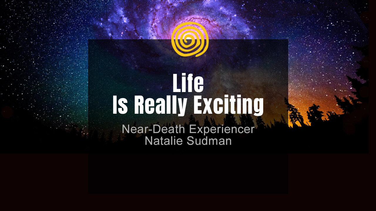 Near Death Experience Natalie Sudman Life Is Really Exciting