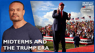 Fiery Video Sums Up The Midterms And Trump Era (Ep. 1894) - The Dan Bongino Show