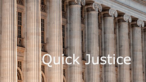 November 6, 2022 - Quick Justice - Luke 18:1-8