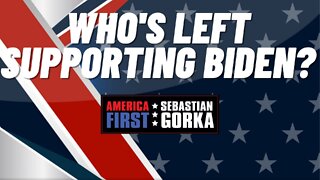 Who's left supporting Biden? Jennifer Horn with Sebastian Gorka on AMERICA First