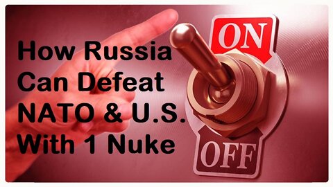 Russia Can Defeat NATO & America With Only One Nuke - Greg Reese [mirrored]