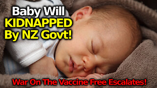 BREAKING: Baby Will Kidnapped By Govt Vax Cult; Dangerous Vax Freaks Brandish Fangs