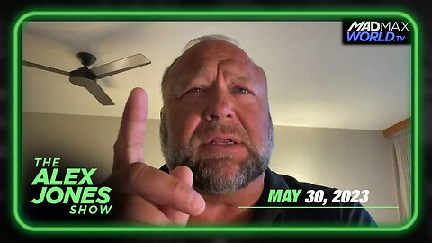 FULL SHOW - MUST WATCH: New World Order Announced - 5/30/23