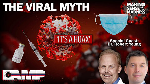 The Viral Myth with Dr. Robert Young