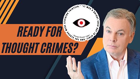 Are You Ready For Thought Crimes? The Left Is! | Lance Wallnau