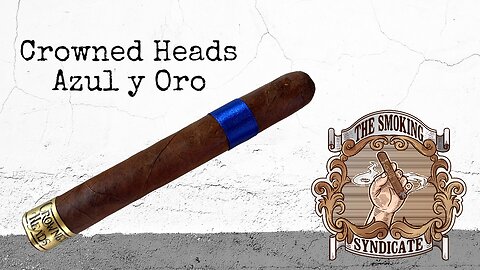 The Smoking Syndicate: Crowned Heads Azul y Oro