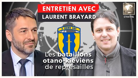 Les bataillons de représailles otano-kiéviens, entretien avec Laurent Brayard. 08.05.2023.