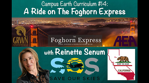 Campus Earth Curriculum #14: A Ride on the Foghorn Express with Reinette Senum