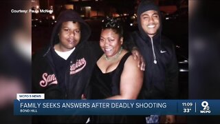 Family seeking answers after deadly Bond Hill shooting