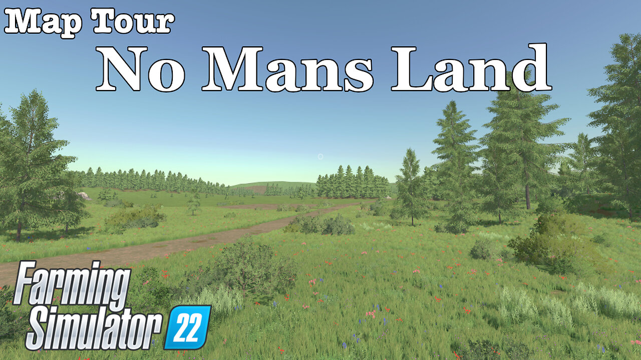 Map Tour No Mans Land Farming Simulator 22 3948