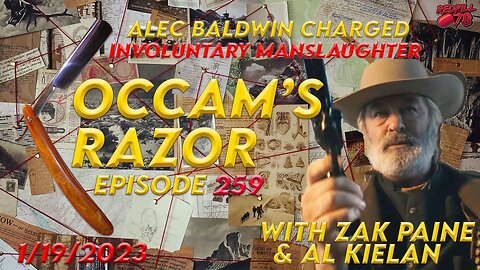 Involuntary Manslaughter for Alec Baldwin - Others Charged on Occam’s Razor Ep. 259