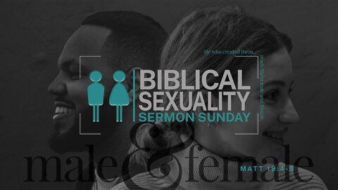Genesis 1:26-28 - "Biblical Sexuality"
