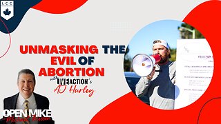 Unmasking the Evil of Abortion ft. LIVE ACTION's AJ Hurley