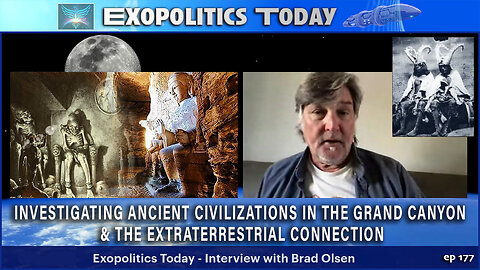 Investigating Ancient Civilizations in the Grand Canyon & the Extraterrestrial Connection