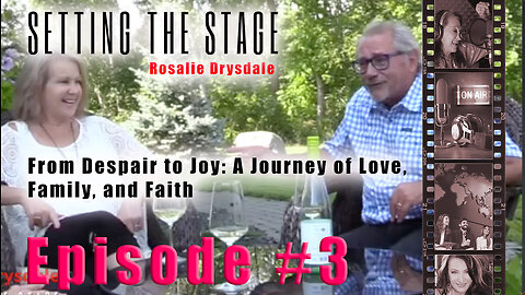 From Despair to Joy: A Journey of Love, Family, and Faith - Setting the Stage Ep. 3