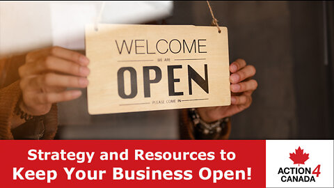 Action4Canada Strategy and Resources to Effectively Keep Your Business Open!