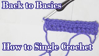 Back to Basics Crochet How to Single Crochet