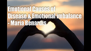 Emotional Causes of Disease & Emotional Imbalance