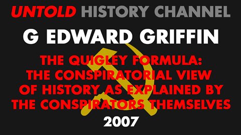 G. Edward Griffin | The Conspiratorial View of History