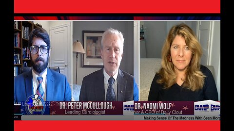 AMP Liberty Hour: Dr. Peter McCullough and Dr. Naomi Wolf: Pandemic Response Gone Wrong