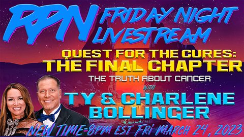 Quest For The Cures: The Final Chapter with Ty & Charlene Bollinger on Fri. Night Livestream