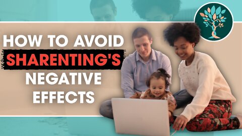 5 Tips to Avoid Sharenting's Negative Effects on Kids