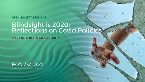 Blindsight is 2020: Reflections on Covid Policies | Gabrielle Bauer