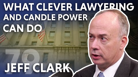 What Clever Lawyering and Candle Power Can Do (feat. Jeff Clark)