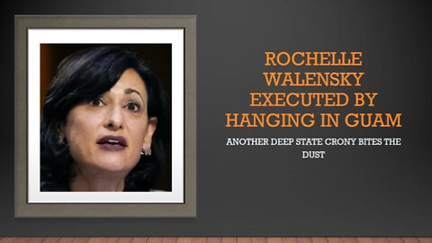 Rochelle Walensky Executed by Hanging at Air Base Guam