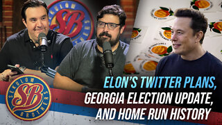 Elon’s Twitter Plans, Georgia Election Update, and Home Run History