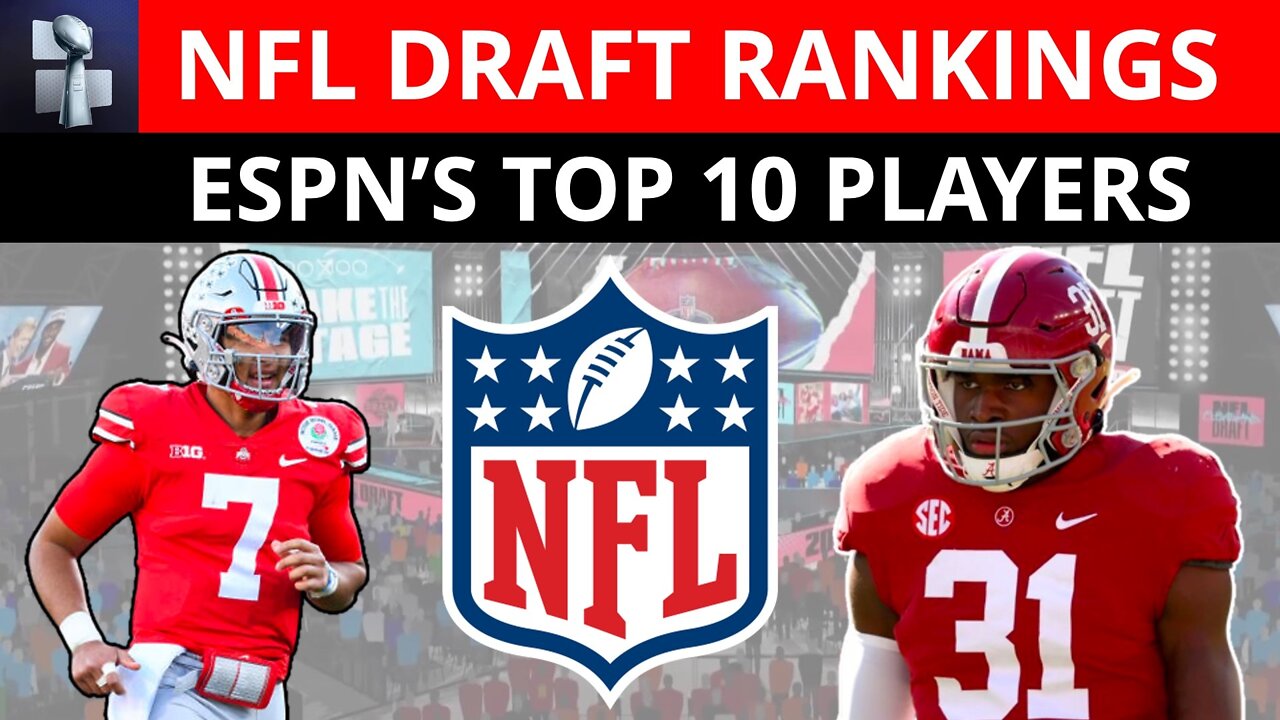 ESPN's 2023 NFL Draft Prospect Rankings - Consensus Top 10 Players