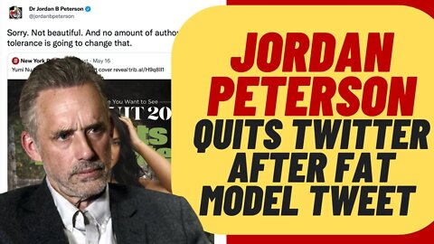 Jordan Peterson QUITS TWITTER After WOKE Backlash To Obese Swimsuit Model Tweet