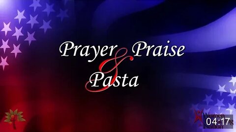 Prayer, Praise and Pasta Women Impacting the Nation, June 2022