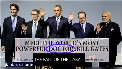 'BILL GATES' "VACCINATE EVERYONE! & VACCINATE EVERYTHING" THE SEQUEL TO 'THE FALL OF THE CABAL' 9
