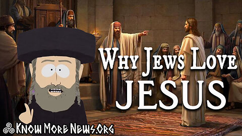 Why Jews Love Jesus | Know More News w/ Adam Green