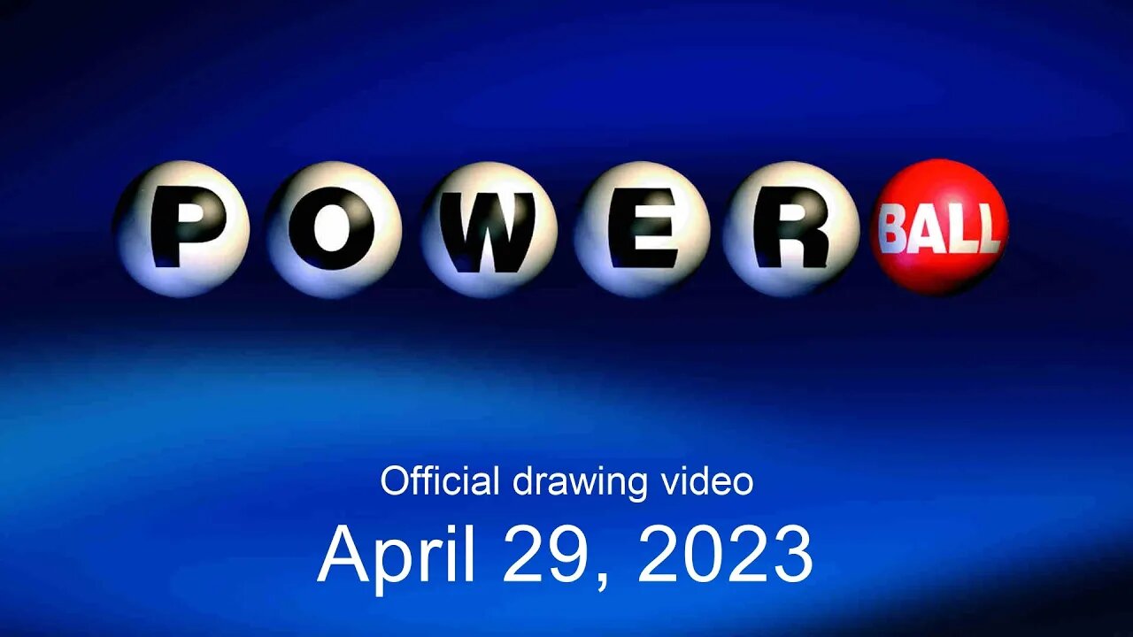 Powerball drawing for April 29, 2023