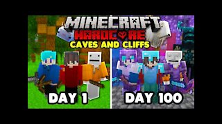 Survived 100 days In the 1.17 Caves and Cliffs Update in Hardcore Minecraft... (TRIOS)
