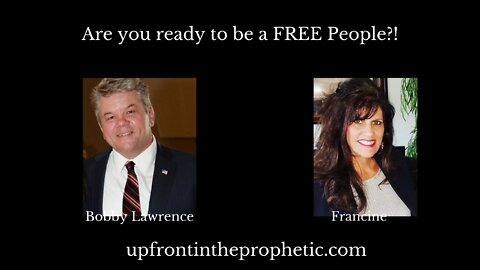Are you READY to be a FREE People...News with Bobby Lawrence!