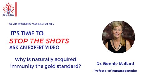 Dr Bonnie Mallard - Stop The Shots Expert Video - Why is naturally acquired immunity the gold standard?